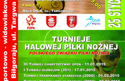 Halowe Turnieje Piłki Nożnej w Biłgoraju - edycja 2015-