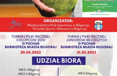 Zapraszamy na Turnieje Piłki Ręcznej o  Puchar Burmistrza Miasta Biłgoraja